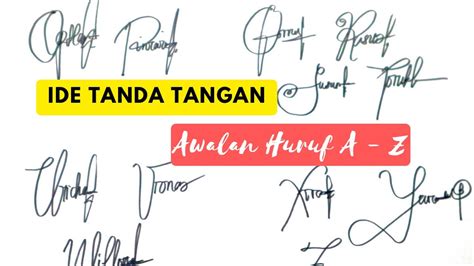 Inspirasi Tanda Tangan Awalan Huruf A Sampai Z Signat