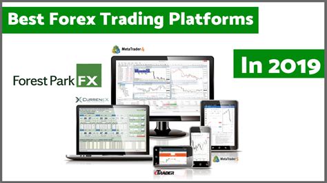 The Best Forex Trading Platforms to Trade FX for 2019 - Forest Park FX