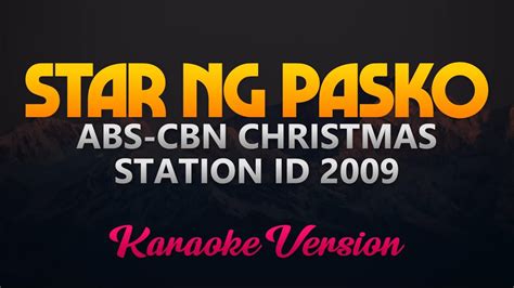 Star Ng Pasko ABS CBN Christmas Station ID 2009 Karaoke YouTube Music