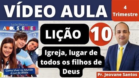 Igreja Lugar De Todos Os Filhos De Deus Li O Dos Adolescentes Ebd