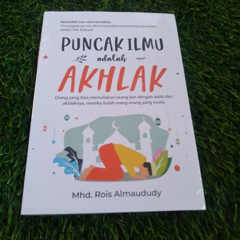 Jual Buku Puncak Ilmu Adalah Akhlak Shopee Indonesia