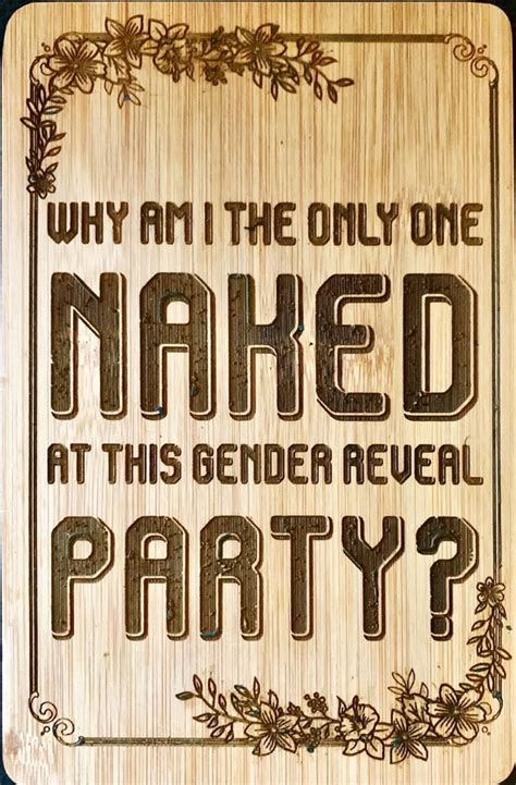 Why Am I The Only One Naked At This Gender Reveal Party Free Laser Designs Glowforge Owners