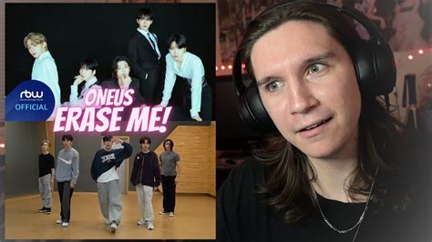 DANCER REACTS TO ONEUS ERASE ME MV Dance Practice YouTube