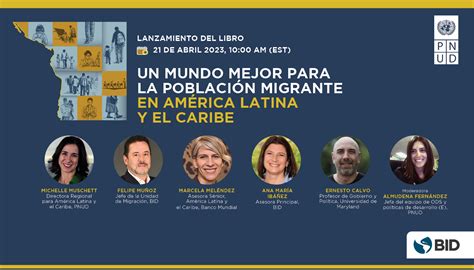 Lanzamiento Libro Un Mundo Mejor Para La Poblaci N Migrante En Am Rica