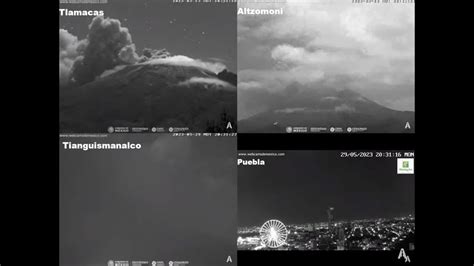 MultiCam POPOCATÉPETL LA ACTIVIDAD DEL VOLCÁN PROSIGUE NO TE LA