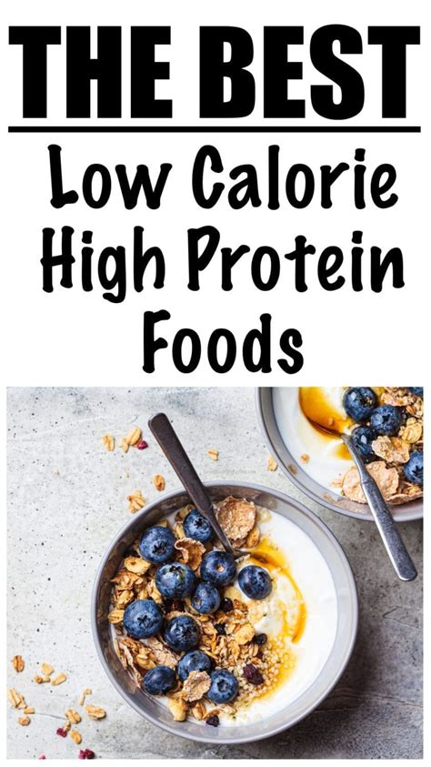 10 Best Low Calorie High Protein Foods Lose Weight By Eating