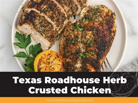 Savour The Perfect Home Cooked Texas Roadhouse Herb Crusted Chicken