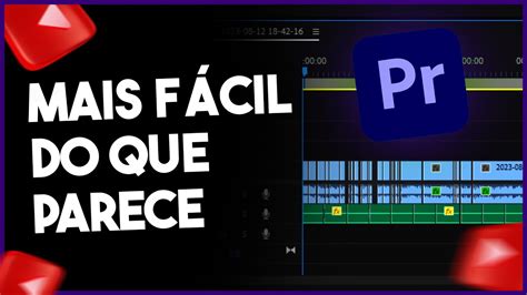 DOMINE O ADOBE PREMIERE PRO AGORA MESMO Tutorial Para Iniciantes