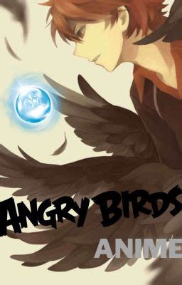 Angry Birds Anime Chapter 18 Welcome Back To Birdopolis Wattpad