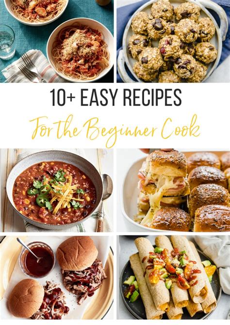 10+ Easy Recipes for the Beginner Cook | Cooking for beginners, Easy ...