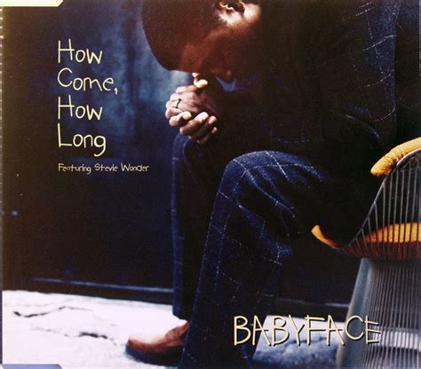 Babyface Featuring Stevie Wonder - How Come, How Long (CD, Maxi-Single) | Discogs