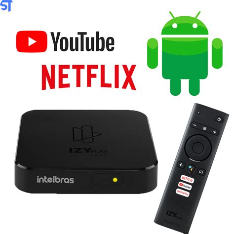 Smart Box Android Tv Izy Play Intelbras