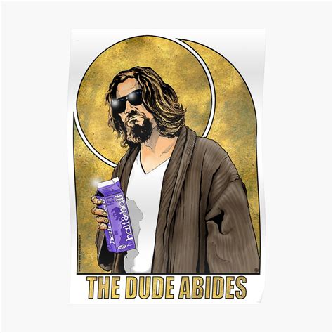 "The Dude Big Lebowski Poster" Poster by erikrose | Redbubble