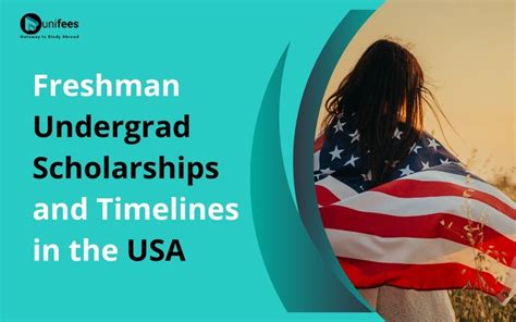 Freshman Undergrad Scholarships and Timelines in the USA