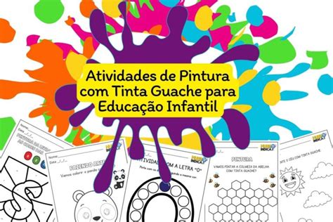 15 Atividades de Pintura Tinta Guache para Educação Infantil