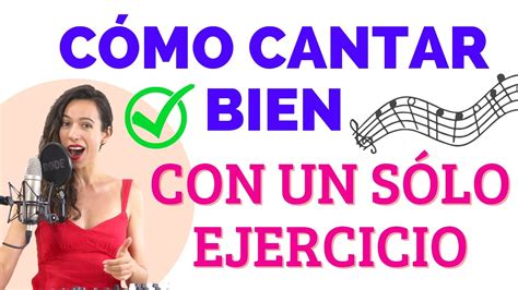 Como Aprender A Cantar - Como aprender a CANTAR BIEN con un sólo ejercicio Clases de CANTO desde ...