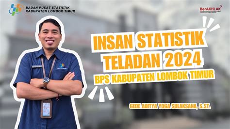 Insan Statistik Teladan Gede Aditya Yoga Sulaksana S St Bps