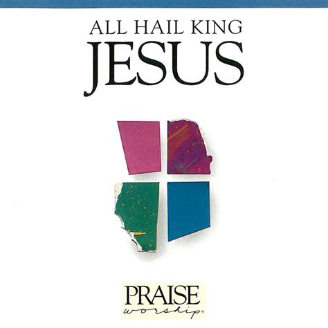 Kent Henry All Hail King Jesus Lyrics Genius Lyrics