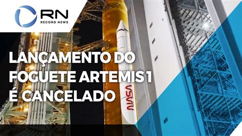 Segunda Tentativa De Lan Amento Do Foguete Artemis Cancelada Youtube