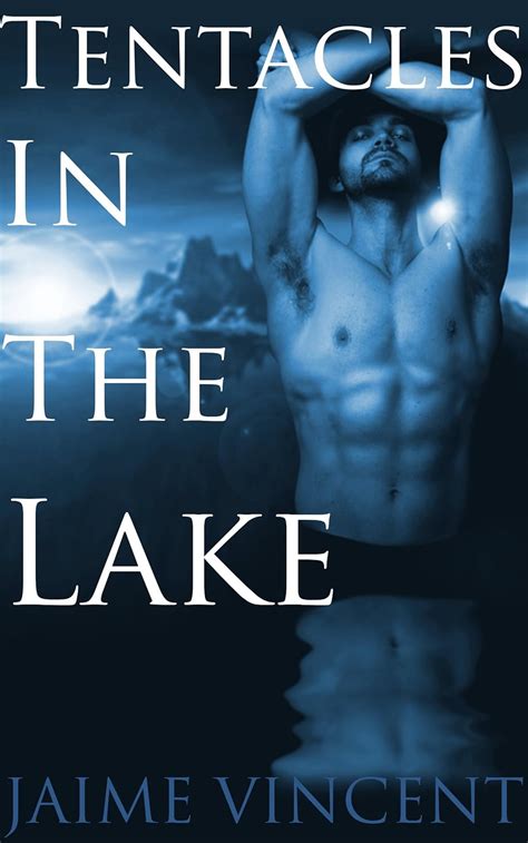 Tentacles In The Lake Gay Tentacle Erotica Kindle Edition By Vincent Jaime Literature