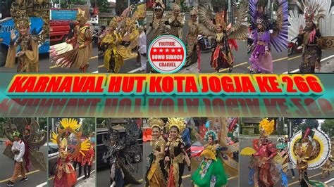 KARNAVAL HUT KOTA JOGJA 2022 KE 266 YouTube