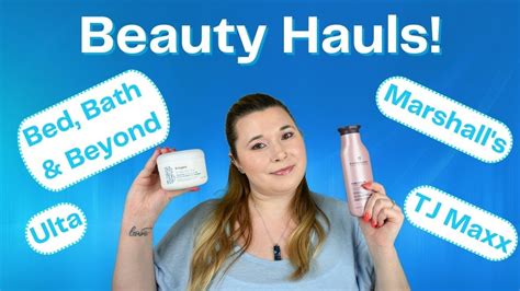 Ulta Tj Maxx Marshall S Bed Bath Beyond Haul Youtube