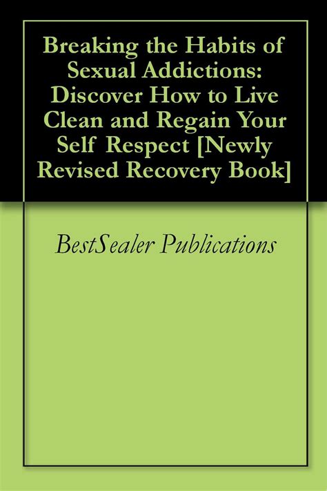 [download] Breaking The Habits Of Sexual Addictions Discover How To