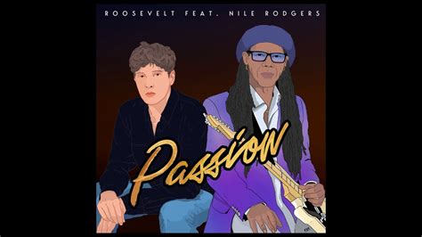 Roosevelt Feat Nile Rodgers Passion Official Audio Youtube