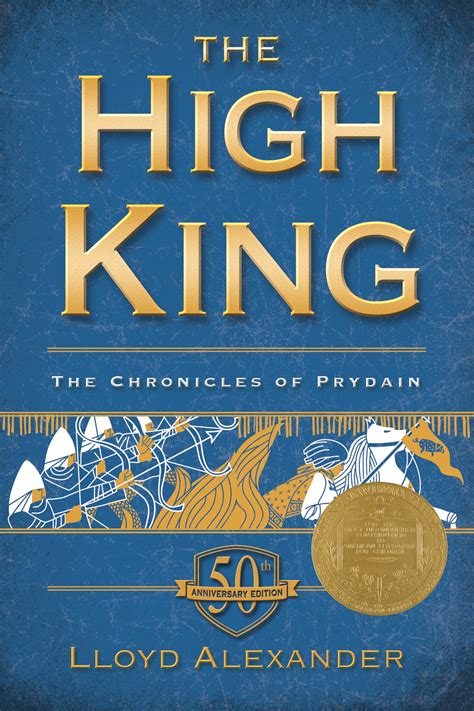 The High King The Chronicles Of Prydain Book 5 50th Anniversary