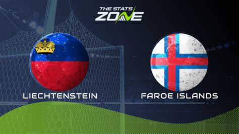 Liechtenstein Vs Faroe Islands Preview Prediction 2024