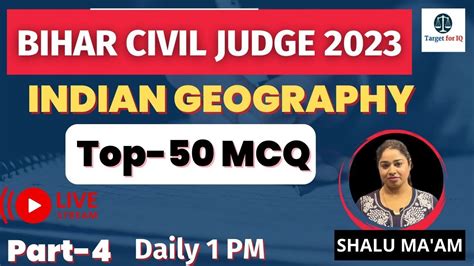 Indian Geography Top 50 MCQ By Shalu Ma Am Bihar Civil Judge