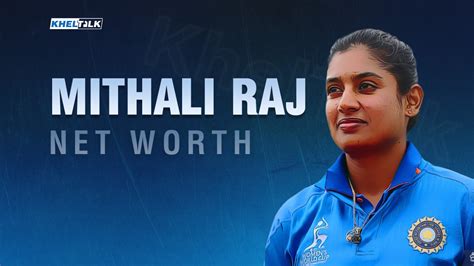 Mithali Raj Net Worth 2022: Income, Endorsements, Cars, IPL, Property ...