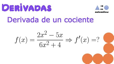 Derivada De Un Cociente Gu A Sobre Fracciones Matem Ticas