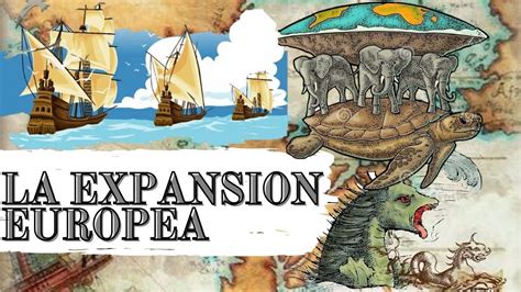 LA EXPANSION EUROPEA YouTube