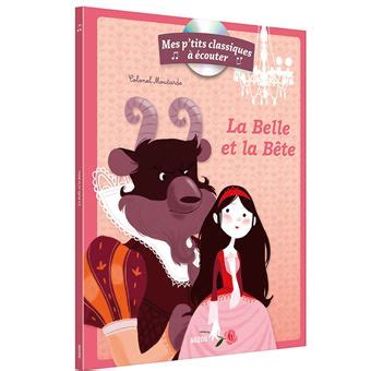 Les p tits classiques à écouter la belle et la bête broché Gilles DUBOIS CHABERT Marie