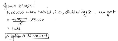 What is one half of 2 lakhs?