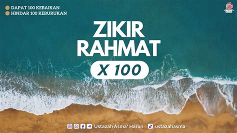 100 KALI ZIKIR RAHMAT X100 ZIKIR DAPAT 100 KEBAIKAN HINDAR 100