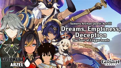 Genshin Impact Sumeru Archon Quest Act Iii Dreams Emptiness