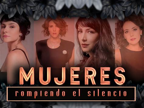 Prime Video: Mujeres Rompiendo El Silencio
