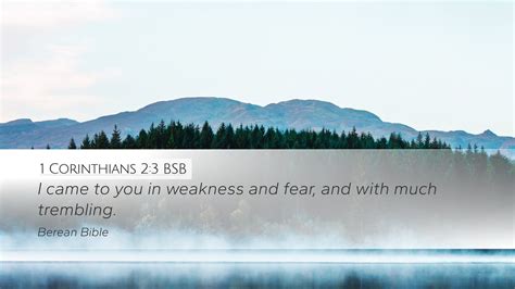 1 Corinthians 23 Bsb Desktop Wallpaper I Came To You In Weakness And