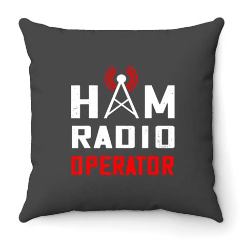 Ham Radio Operator Amateur Radio Ham Radio Tower Signal T Throw Pillows