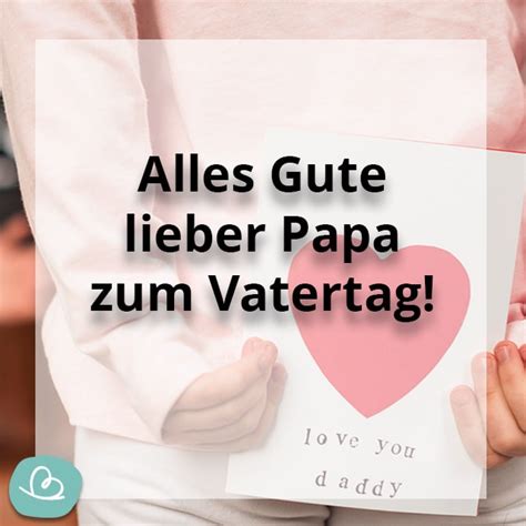 Bester Papa Sprüche 17 Wünsche zum Vatertag Wunderbunt de