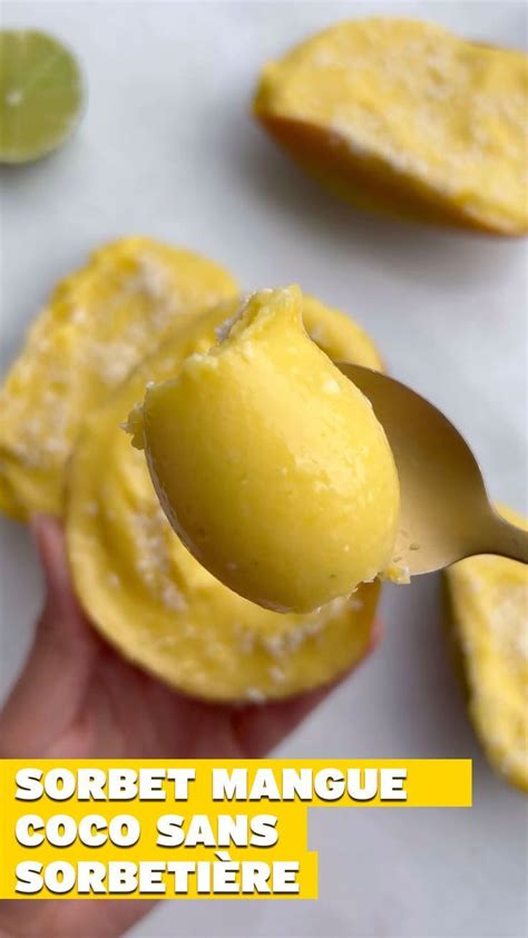 Maëlle on Instagram Sorbet mangue coco SANS SORBETIÈRE SANS