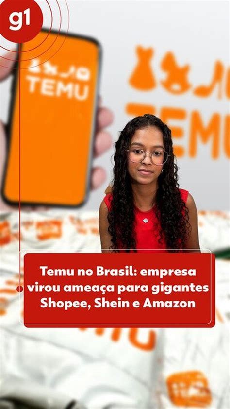 Temu No Brasil Por Que Empresa Virou Amea A Para Gigantes Shopee