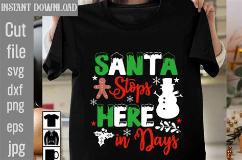 Santa Stops Here In Days Svg Cut File Christmas Bundle Svg Farmhouse