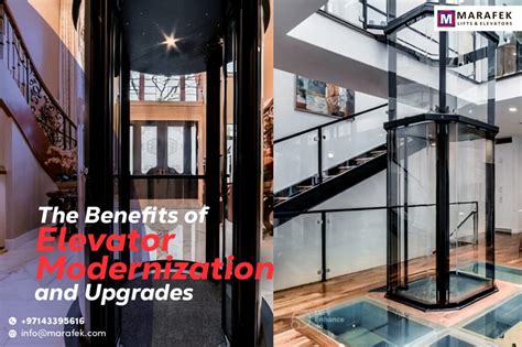 The Benefits Of Elevator Modernization And Upgrades Marafek Lifts And