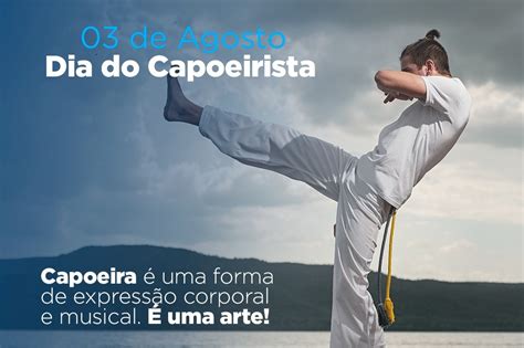 03 de Agosto Dia do Capoeirista Município de Comendador Levy Gasparian