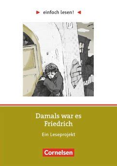 Einfach Lesen Niveau Damals War Es Friedrich Von Hans Peter