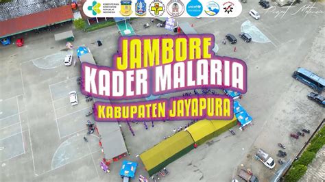 RECAP JAMBORE KADER MALARIA KABUPATEN JAYAPURA 26 JULI 27 JULI 2023