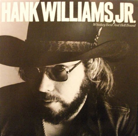 Hank Williams Jr Whiskey Bent And Hell Bound | Hot Sex Picture